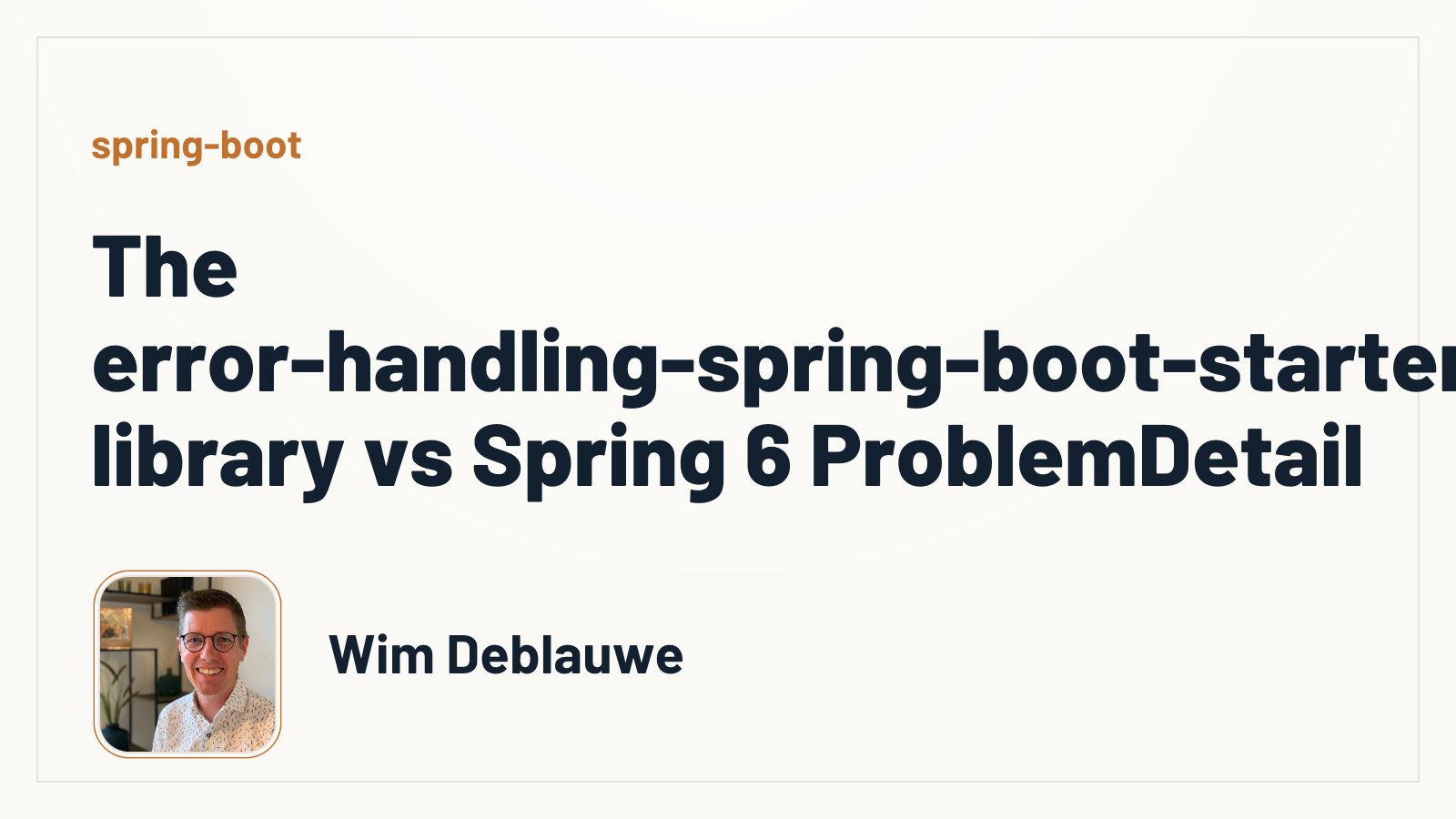 The error-handling-spring-boot-starter library vs Spring 6 ...
