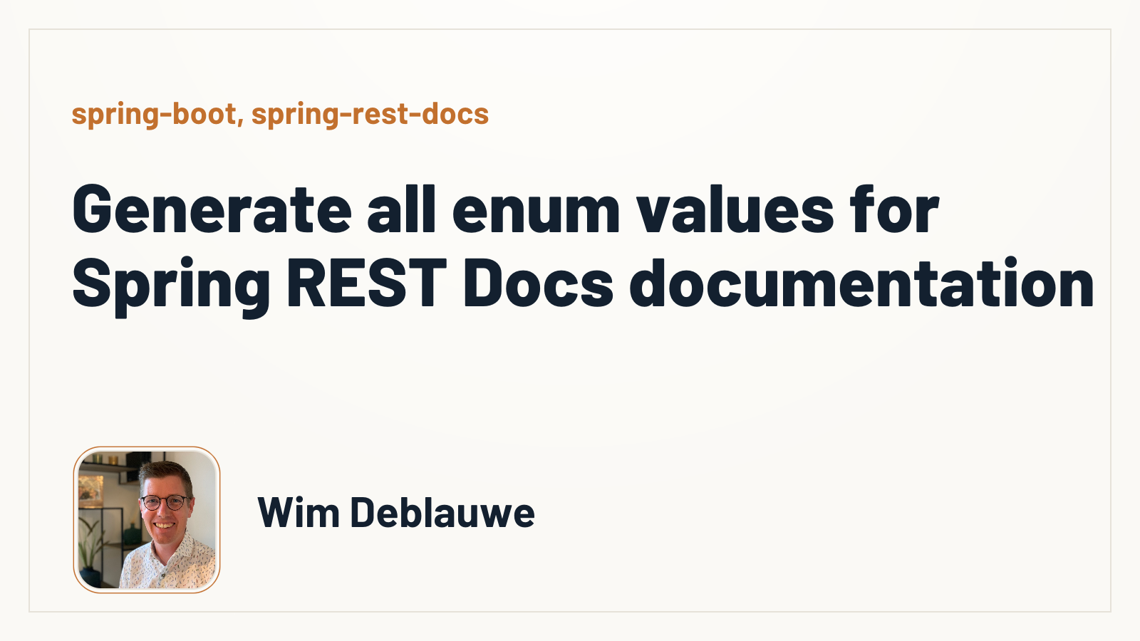 Generate all enum values for Spring REST Docs documentation - Wim Deblauwe